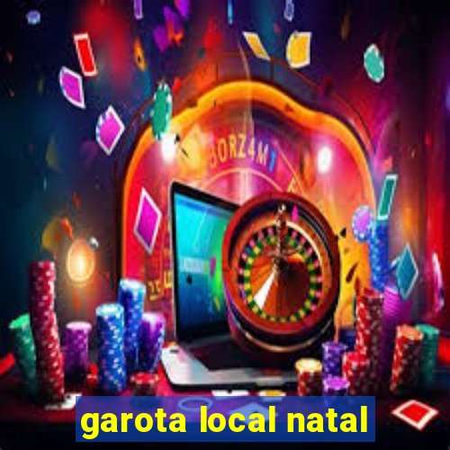 garota local natal